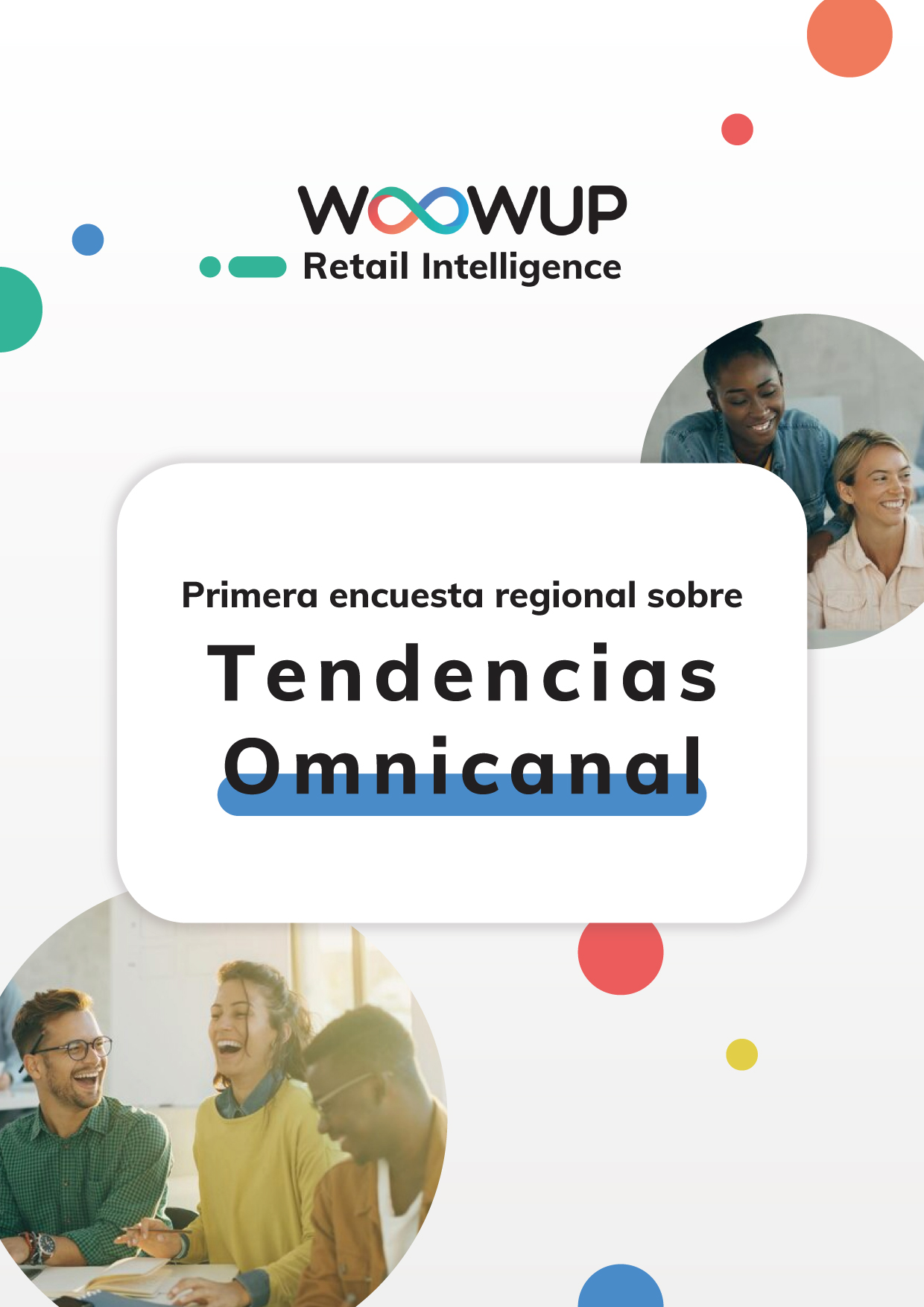 WoowUp Primer encuesta regional marketing omnicanal