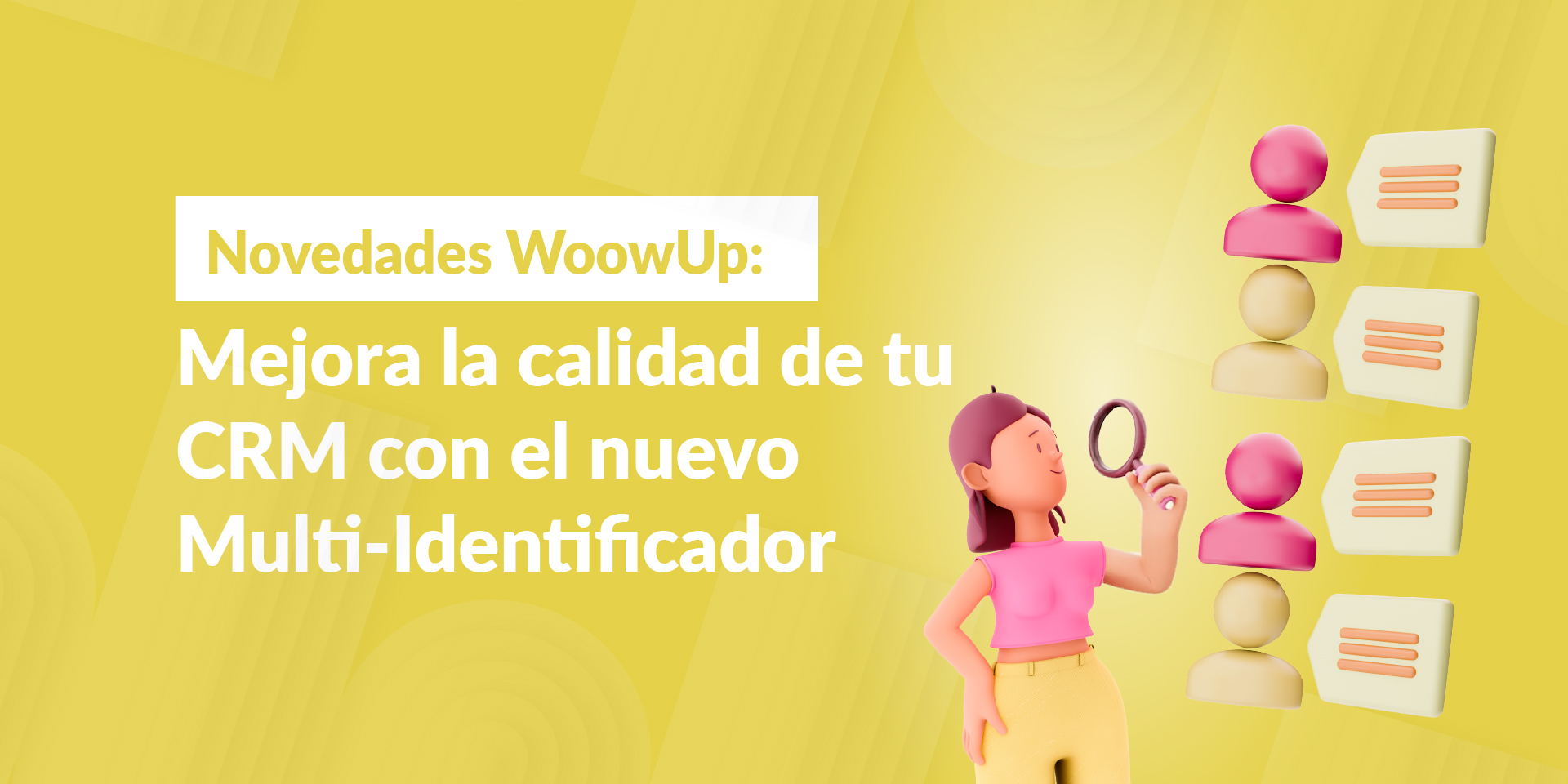 WoowUp Multi-identificador